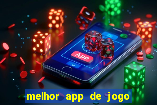 melhor app de jogo para ganhar dinheiro